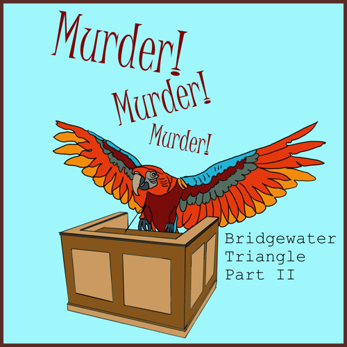 Episode 102: The Bridgewater Triangle Part II: Smorgasbord is Morgasbord
