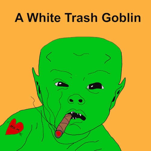 Episode 71: The Grunch: A White Trash Goblin